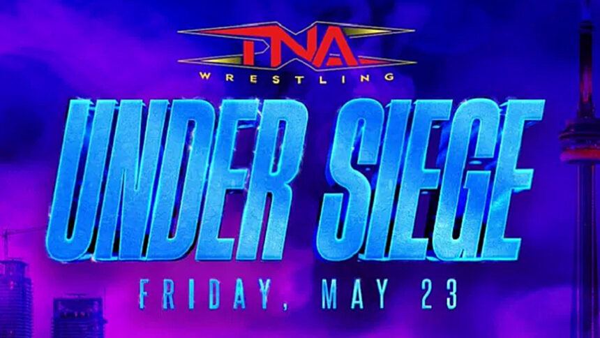 TNA pulls title matches ahead of the under siege event