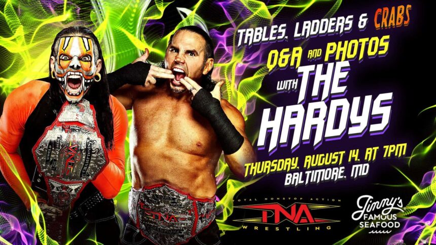 TNA Wrestling presents tables, ladders and crabs: nights with Jeff and Matt Hardy at Jimmy's famous seafood in Baltimore